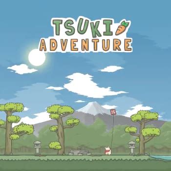 Tsuki Adventure .